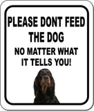 PLEASE DONT FEED THE DOG Gordon Setter Aluminum Composite Sign