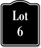 Lot 6 Building Site BLACK Aluminum Composite Sign
