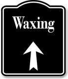 Waxing Up Arrow BLACK Aluminum Composite Sign