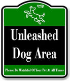 Unleashed Dog Area Please Be Watchful BLACK Aluminum Composite Sign