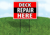 DECK REPAIR HERE BLACK STRIPE Plastic Yard Sign ROAD SIGN with Stand