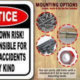 Notice Enter at own risk Not responsible  injuries Metal Aluminum composite sign