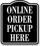 Online Order Pickup Here BLACK Aluminum Composite Sign