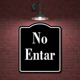 No Entar Spanish firmar BLACK Aluminum Composite Sign