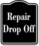 Repair Drop Off BLACK Aluminum Composite Sign