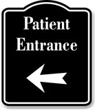 Patient Entrance Left Arrow BLACK Aluminum Composite Sign