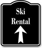 Ski Rental Up Arrow BLACK Aluminum Composite Sign