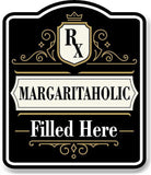 Margaritaholic_RX_Filled_Here_BLACK Aluminum Composite Sign