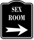 Sex Room Right Arrow BLACK Aluminum Composite Sign