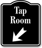 Tap Room Bar 45 Degree Down Left Arrow BLACK Aluminum Composite Sign
