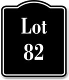 Lot 82 Building Site BLACK Aluminum Composite Sign