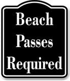 Beach Passes Required BLACK Aluminum Composite Sign