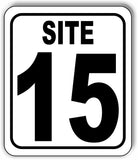 SITE 15 CAMP GROUND LOT NUMBER Aluminum Composite Sign