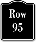 Row 95 Aisle BLACK Aluminum Composite Sign