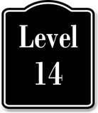 Level 14 Number Garage Building BLACK Aluminum Composite Sign