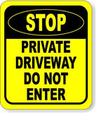 STOP PRIVATE DRIVEWAY DO NOT ENTER YELLOW Aluminum composite outdoor Safty sign