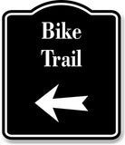 Bike Trail Left Arrow BLACK Aluminum Composite Sign