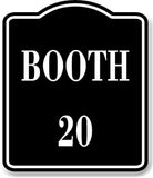 Booth 20 BLACK Aluminum Composite Sign