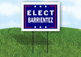 ELECT BARRIENTEZ 18 in x 24 in Yard Sign Road Sign with Stand