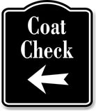 Coat Check Left Arrow BLACK Aluminum Composite Sign