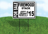 FOR SALE FIREWOOD STACK  15 BOLD 18 in x 24 in Yard Sign Road Sign with Stand