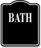 Bath BLACK Aluminum Composite Sign