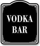 Vodka Bar BLACK Aluminum Composite Sign