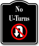 No U-Turns Symbol BLACK Aluminum Composite Sign