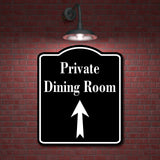 Private Dining Room Up Arrow BLACK Aluminum Composite Sign