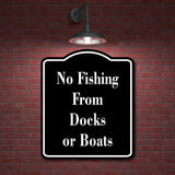 No Fishing From Docks or Boats Fishing BLACK Aluminum Composite Sign