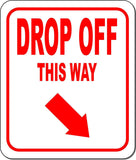 DROP OFF THIS WAY RED 8 Arrow Variations Metal Aluminum composite sign