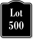 Lot 500 Building Site BLACK Aluminum Composite Sign