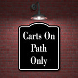 Carts On Path Only Golf Course BLACK Aluminum Composite Sign