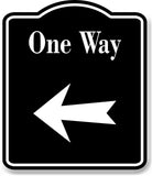 One Way Left Arrow BLACK Aluminum Composite Sign