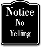 Notice No Yelling Pool Swimming BLACK Aluminum Composite Sign