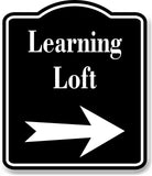 Learning Loft Right Arrow BLACK Aluminum Composite Sign