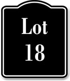 Lot 18 Building Site BLACK Aluminum Composite Sign