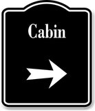 Cabin Right Arrow BLACK Aluminum Composite Sign