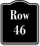 Row 46 Aisle BLACK Aluminum Composite Sign