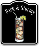 Dark and Stormy Cocktail Bar Sign BLACK Aluminum Composite Sign