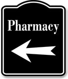 Pharmacy Left Arrow BLACK Aluminum Composite Sign