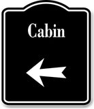 Cabin Left Arrow BLACK Aluminum Composite Sign