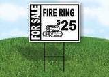 FOR SALE FIRE RING $25 WOOD 18 in x 24 in Yard Sign Road Sign with Stand