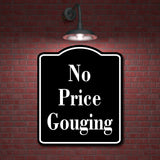 No Price Gouging Elegant BLACK Aluminum Composite Sign