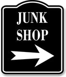 Junk Shop Right Arrow BLACK Aluminum Composite Sign