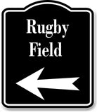 Rugby Field Left Arrow BLACK Aluminum Composite Sign