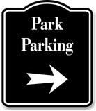 Park Parking Right Arrow BLACK Aluminum Composite Sign