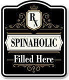 Spinaholic_RX_Filled_Here_BLACK Aluminum Composite Sign