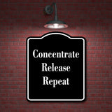 Concentrate  Release  Repeat Archery BLACK Aluminum Composite Sign