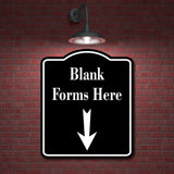 Blank Forms Here Down Arrow BLACK Aluminum Composite Sign